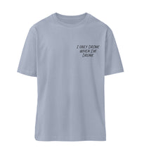 Lade das Bild in den Galerie-Viewer, WHEN I'M DRUNK - RELAXED SHIRT