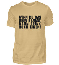 Lade das Bild in den Galerie-Viewer, TRINK NOCH EINEN! - SHIRT HERREN