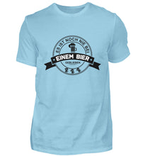 Lade das Bild in den Galerie-Viewer, NUR EIN BIER - SHIRT HERREN