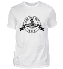 Lade das Bild in den Galerie-Viewer, NUR EIN BIER - SHIRT HERREN