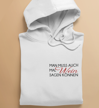 Lade das Bild in den Galerie-Viewer, AUCH MAL WEIN SAGEN - HOODIE