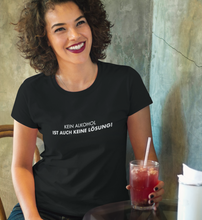 Lade das Bild in den Galerie-Viewer, KEIN ALKOHOL - SHIRT DAMEN