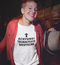 Lade das Bild in den Galerie-Viewer, TRINKFESTE DEUTSCHE - SHIRT DAMEN