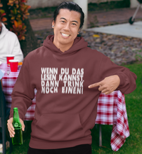 Lade das Bild in den Galerie-Viewer, TRINK NOCH EINEN! - HOODIE