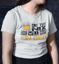 Lade das Bild in den Galerie-Viewer, DIE WILL NUR BIER - SHIRT DAMEN