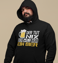 Lade das Bild in den Galerie-Viewer, DER WILL NUR BIER - HOODIE
