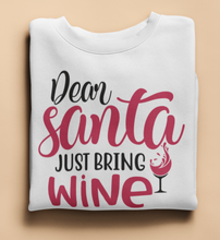 Lade das Bild in den Galerie-Viewer, SANTA JUST BRING WINE - SWEATSHIRT
