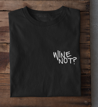 Lade das Bild in den Galerie-Viewer, WINE NOT - OVERSIZE SHIRT