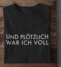Lade das Bild in den Galerie-Viewer, PLÖTZLICH VOLL 2 - SHIRT HERREN