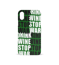 Lade das Bild in den Galerie-Viewer, DRINK WINE STOP WAR - HANDYHÜLLE