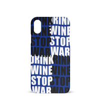 Lade das Bild in den Galerie-Viewer, DRINK WINE STOP WAR - HANDYHÜLLE