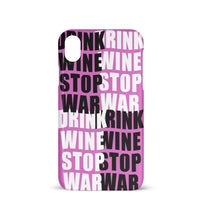 Lade das Bild in den Galerie-Viewer, DRINK WINE STOP WAR - HANDYHÜLLE