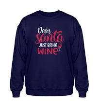 Lade das Bild in den Galerie-Viewer, SANTA JUST BRING WINE - SWEATSHIRT
