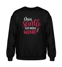 Lade das Bild in den Galerie-Viewer, SANTA JUST BRING WINE - SWEATSHIRT
