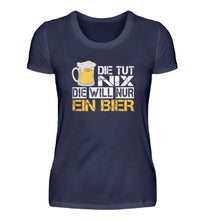 Lade das Bild in den Galerie-Viewer, DIE WILL NUR BIER - SHIRT DAMEN
