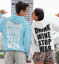 Lade das Bild in den Galerie-Viewer, DRINK WINE STOP WAR - HOODIE
