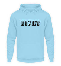 Lade das Bild in den Galerie-Viewer, DICHT - HOODIE
