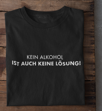 Lade das Bild in den Galerie-Viewer, KEIN ALKOHOL - SHIRT HERREN
