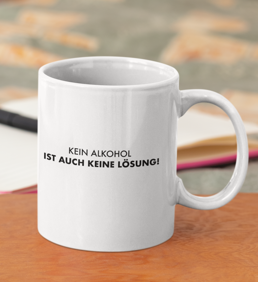 KEIN ALKOHOL - TASSE