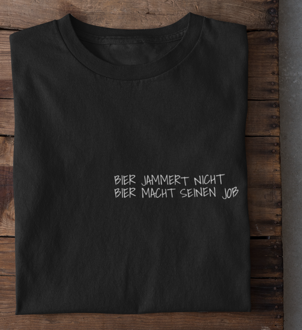 BIER JAMMERT NICHT - SHIRT HERREN