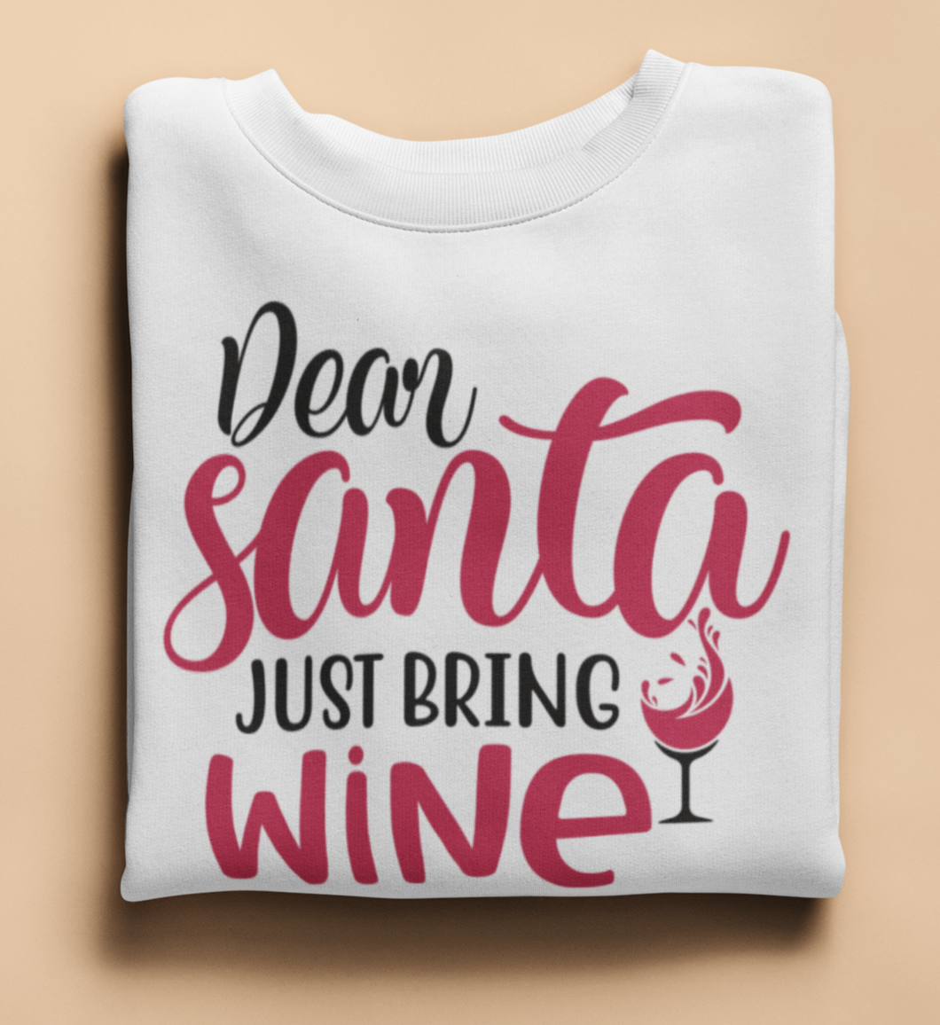 SANTA JUST BRING WINE - SWEATSHIRT