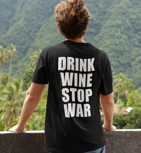 Lade das Bild in den Galerie-Viewer, DRINK WINE STOP WAR - RELAXED SHIRT
