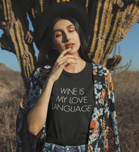 Lade das Bild in den Galerie-Viewer, WINE IS MY LOVE LANGUAGE - RELAXED SHIRT
