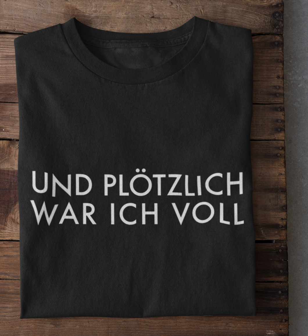 PLÖTZLICH VOLL 2 - SHIRT HERREN