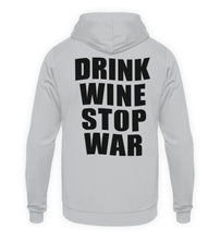 Lade das Bild in den Galerie-Viewer, DRINK WINE STOP WAR - HOODIE
