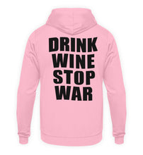 Lade das Bild in den Galerie-Viewer, DRINK WINE STOP WAR - HOODIE
